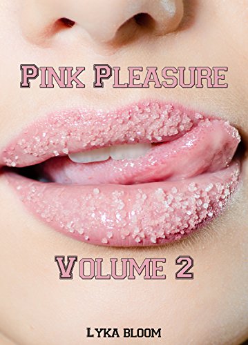 Pink Pleasure: Volume 2 (Tales of the Institute Book 7)
